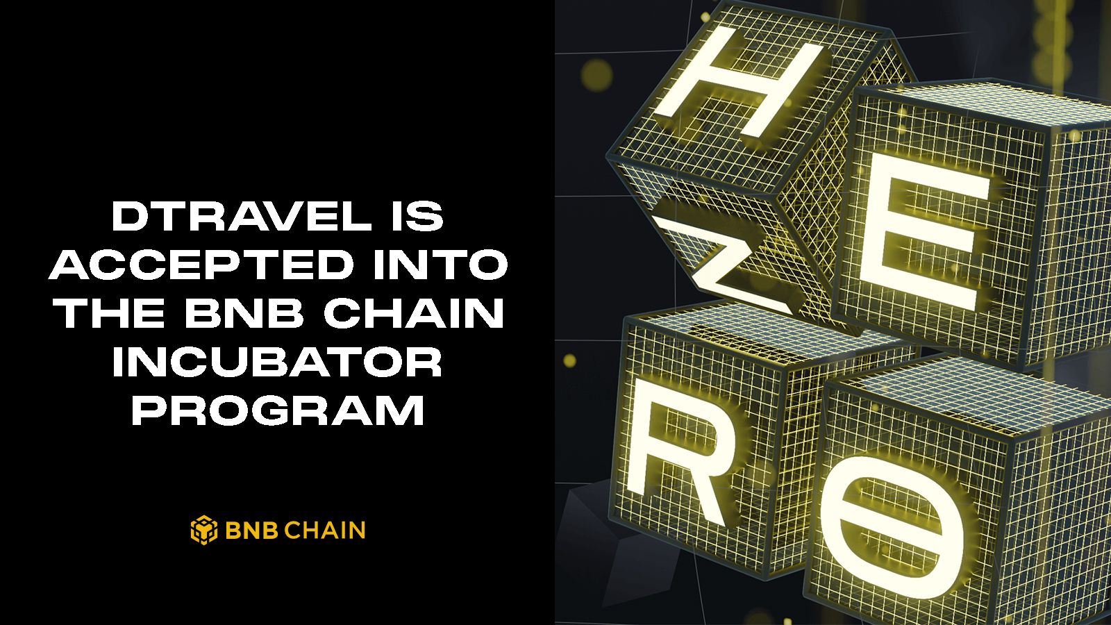 Dtravel is Accepted into the BNB Chain Zero2Hero Incubator