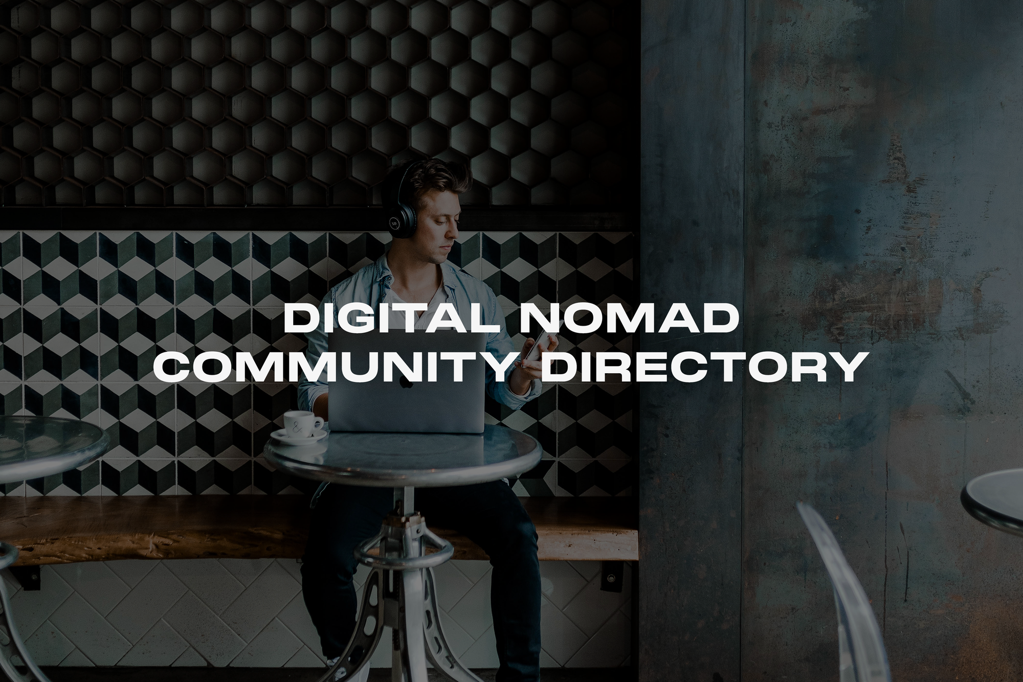 Global Directory For Digital Nomad Meetups, WhatsApp, Facebook and Telegram Groups