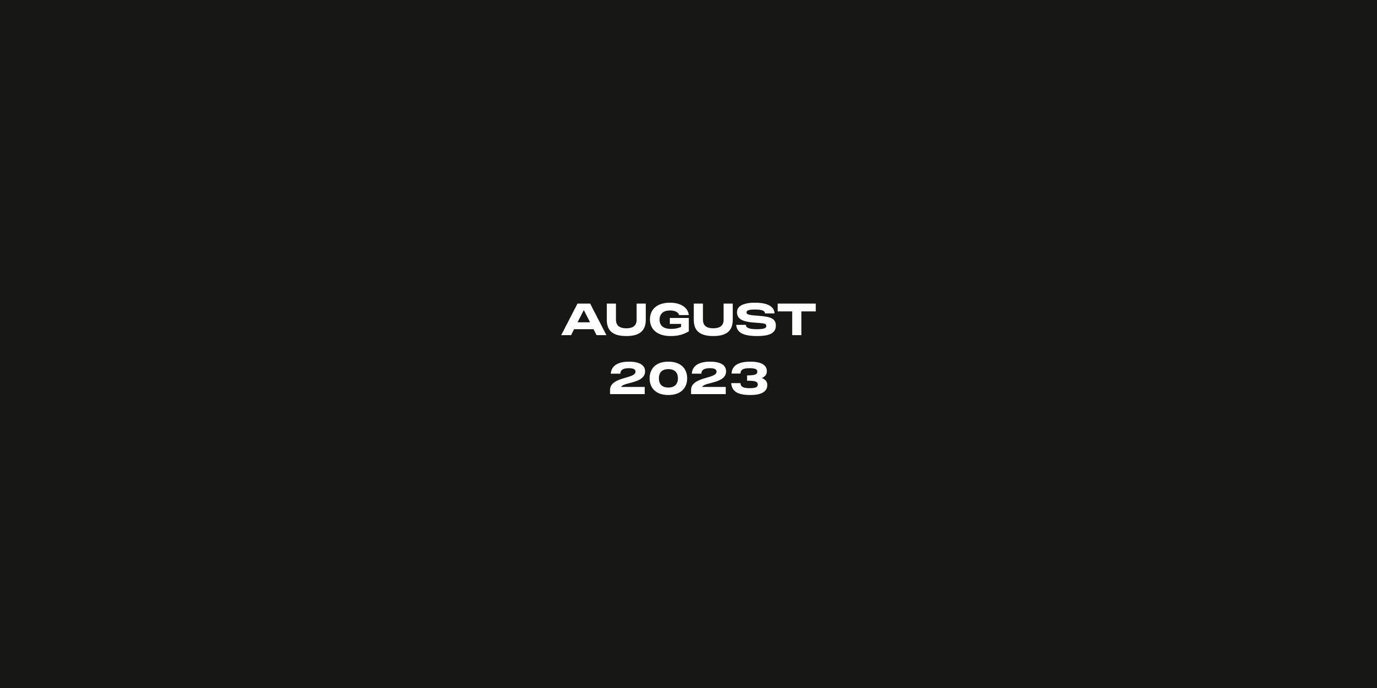 August 2023 Update