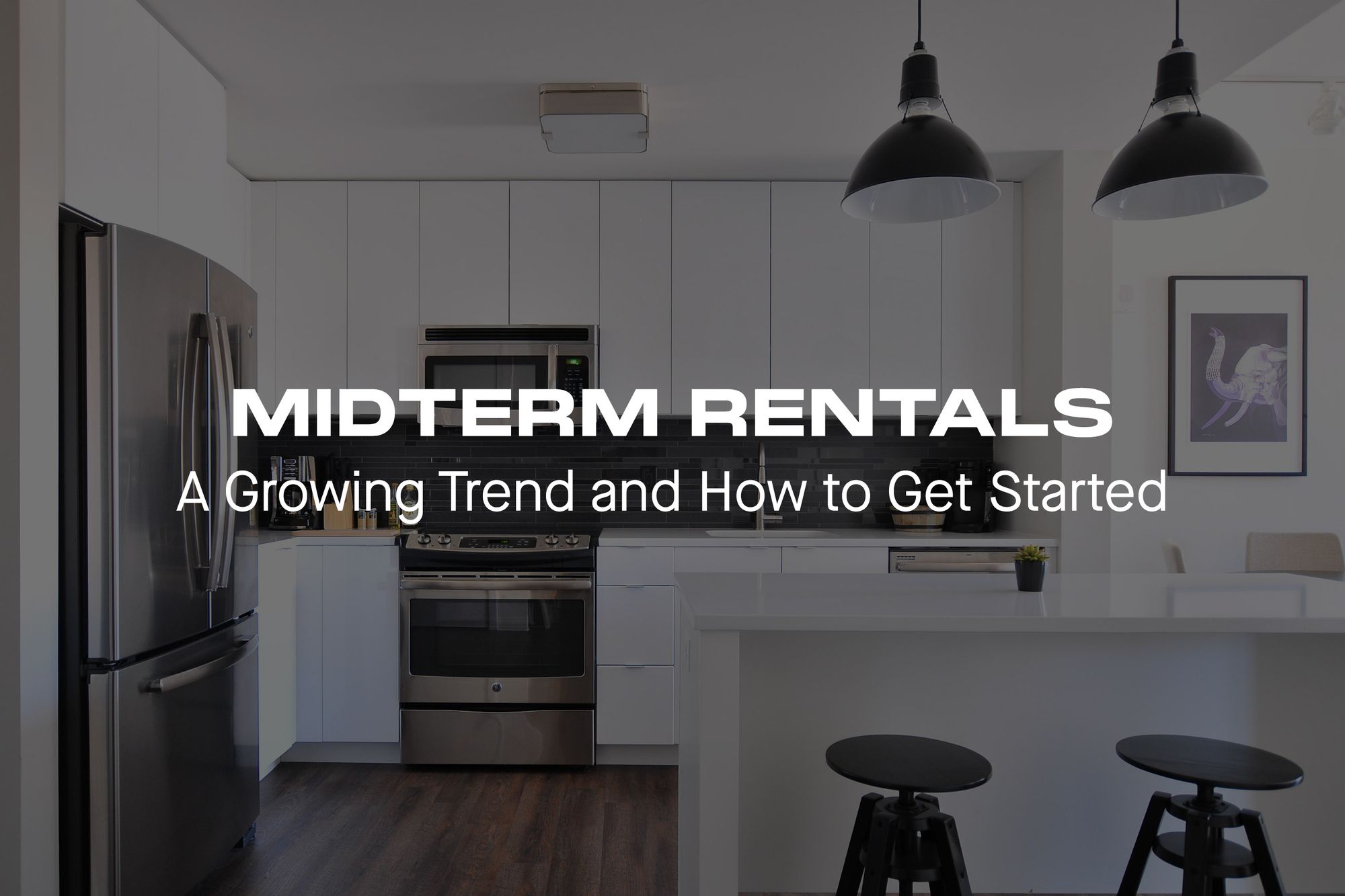 Why Property Managers Are Considering Mid-Term Rentals: A Growing Trend Amongst Short-Term Vacation Rental Operators and How to Get Started