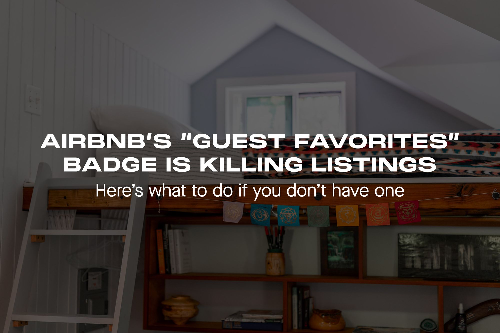 Airbnb Launches “Guest Favorites” Badges – Stopped Getting Airbnb Bookings? What to Do if You Don’t Have One!