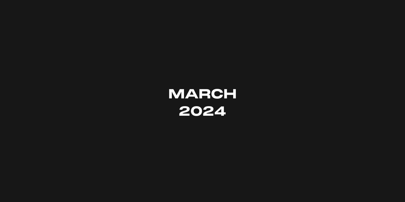March 2024 Update