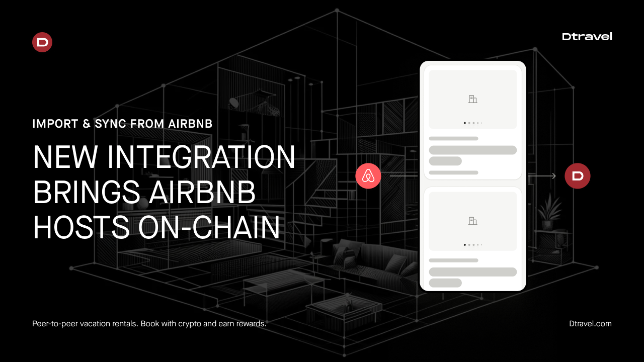 Dtravel Adds Airbnb Sync to Bring the Vacation Rental Industry On-Chain